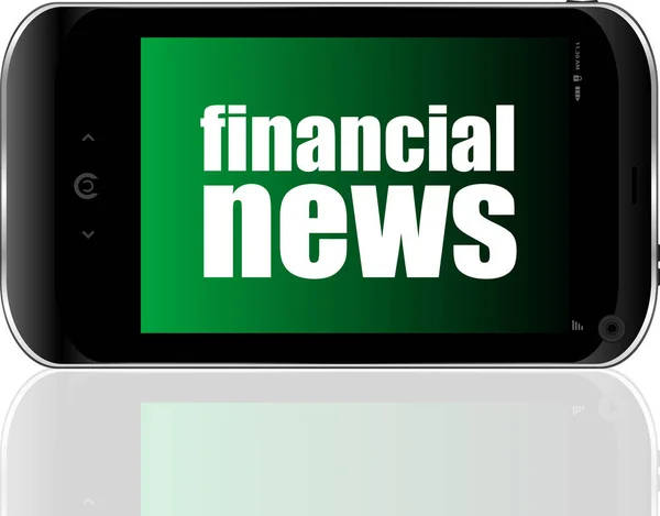 Concepto de noticias. smartphone con noticias financieras de texto en pantalla. Teléfono móvil —  Fotos de Stock