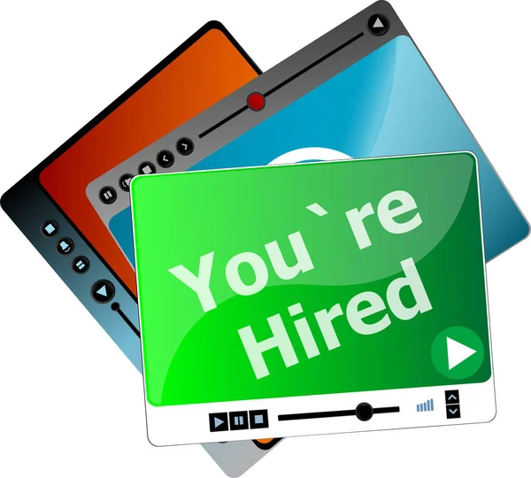 You Are Hired. Video media player set for web, minimalistic design — Stock Photo, Image