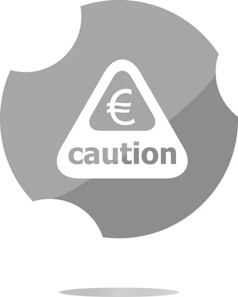 Attention caution sign icon with euro money sign. warning symbol — Stock Photo, Image