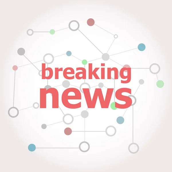 Text Breaking News News Press Concept Connected Lines Dots — Stock Photo, Image
