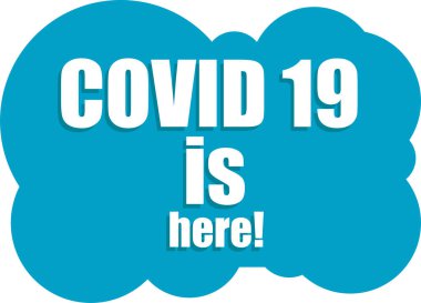 Coronavirus COVID-19. Çıkartma Covid-19 burada! Pandemik tıbbi konsept. Koronavirüsü imzalayın. Corona virüsünü durdur