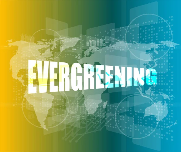 Evergreen Słowo Ekranie Dotykowym Biznesu Koncepcja Społeczna — Zdjęcie stockowe
