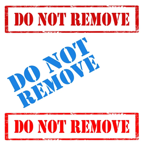 Do not remove — Stock Vector