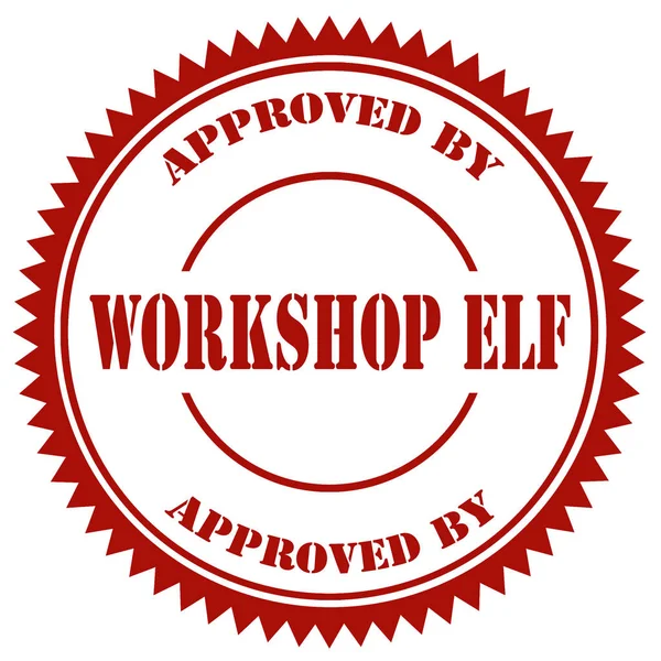 Godkänts av Workshop Elf — Stock vektor