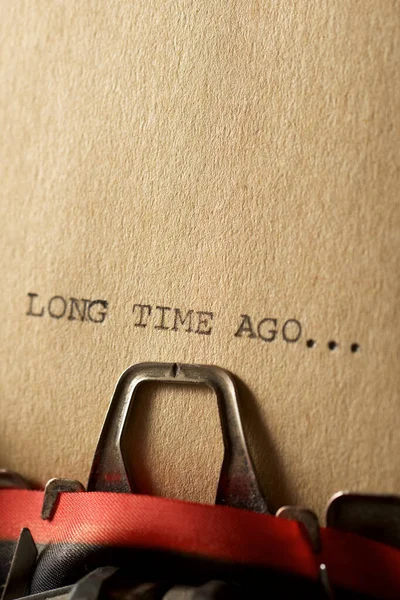 Sentence Long Time Ago Written Typewriter — Stock Photo, Image