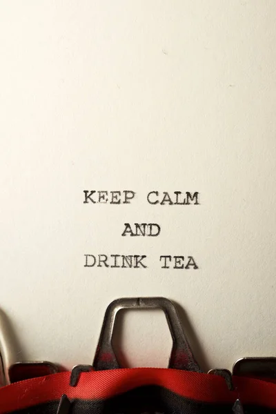 Keep Calm Drink Tea Text Written Typewriter — Stock Photo, Image