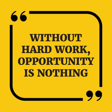 Motivasyonel teklif. Zor iş, hiçbir şey bir fırsattır.