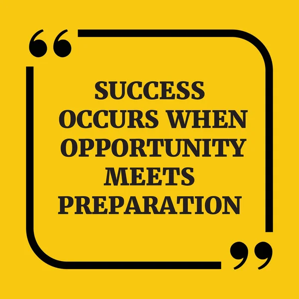 Cita motivacional.El éxito se produce cuando la oportunidad se reúne prepararse — Archivo Imágenes Vectoriales