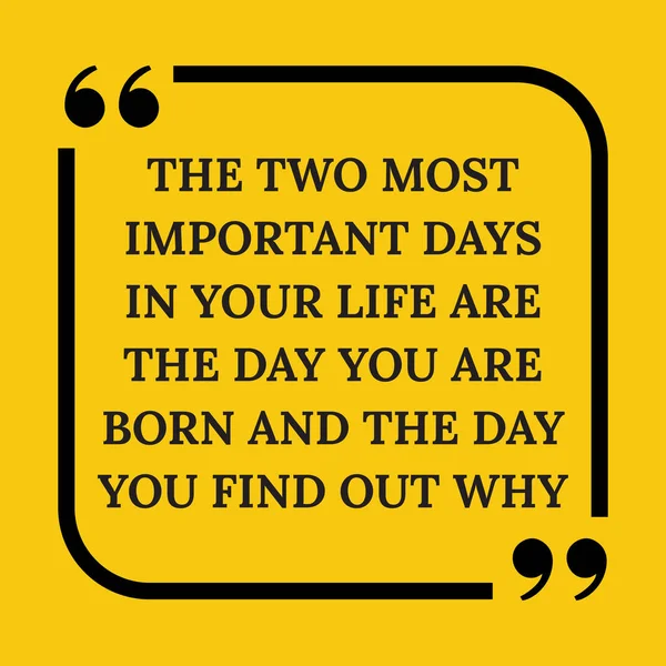 Παρακίνησης. Οι δύο σημαντικότερες ημέρες στην ζωή σας — Διανυσματικό Αρχείο