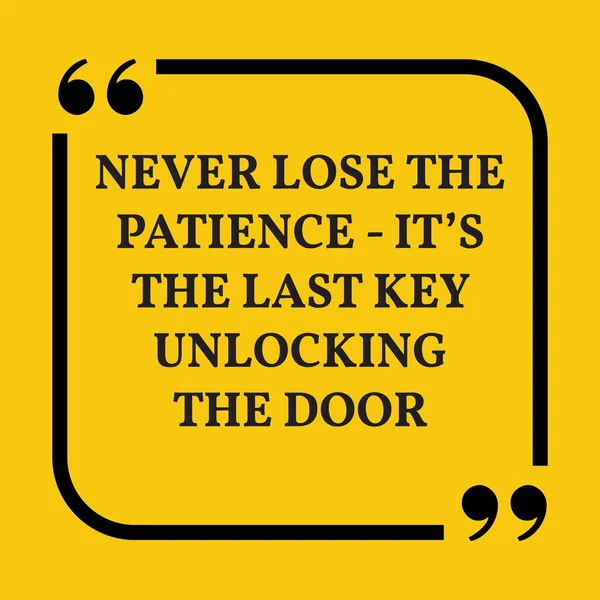 Мотиваційна цитата. Ніколи не втрачай терпіння - це останній ключ — стоковий вектор