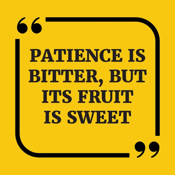 励志的报价。忍耐是痛苦的但其果实是甜的. — 图库矢量图片
