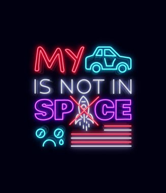 Neon tabela araba alan trendy sloganı. Moda T-shirt üzerine baskı. Poster, web afiş neon tarzı. Tasarım şablonu. Vektör çizim