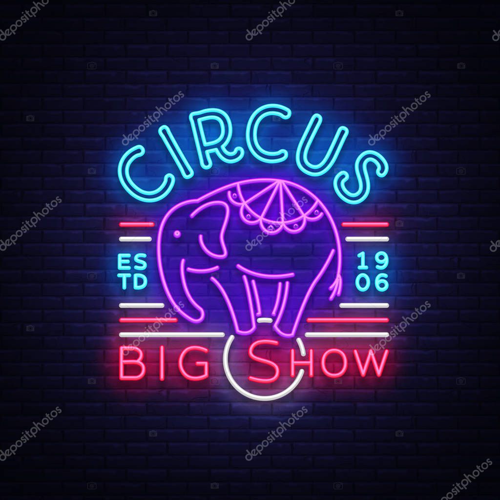 Circus neon sign. Big show design template, logo with elephant in neon style, circus character, neon banner, bright nightly advertisement of circus show, magic show, element. Vector illustration.