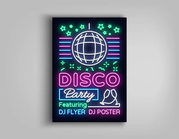 Disco party poster neon banner. Nightclub party, neon style flyer, disco ball, musical night posters template, bright neon advertising party, nightclub, concert, disco. Vector Illustrations — Stock Vector