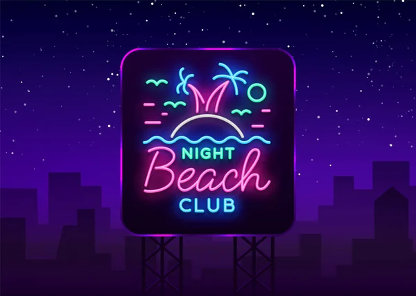 Nightclub sulla spiaggia insegna al neon. Logo in stile neon, simbolo, modello di design per discoteca, pubblicità per feste notturne, discoteche, celebrazione. Bandiera al neon, cartolina, cartolina. Estate. Illustrazione vettoriale. Cartellone — Vettoriale Stock
