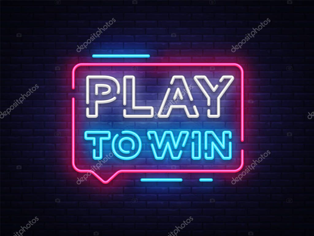 Play to win neon sign. Gambling slogan, Casino, Betting design element, Night neon signboard. Vector illustration.