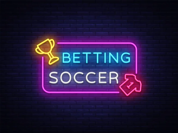 Betting fotboll neon vektor. Betting fotboll neonskylt. Ljusa natten skylt på hasardspel, vadslagning. Ljus banner, designelement — Stock vektor