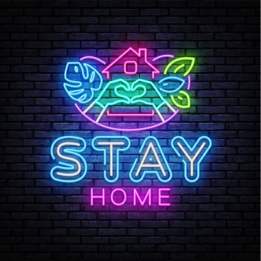Evde kal Neon Tabelası. Ev ve yürekli slogan. Koronavirüsten korunma, COVID-19. Şehirde karantina var. Vektör illüstrasyonu