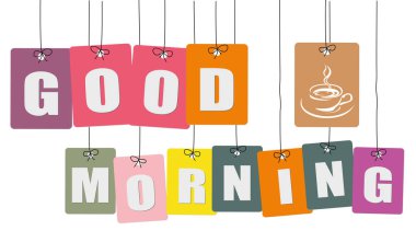 Karton asılı - vektör renkli. Etiketler - Günaydın.