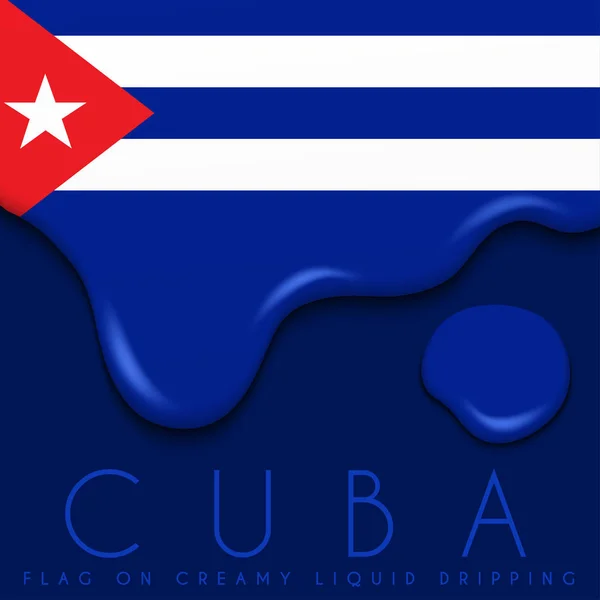 Cuba Bandiera su Cremoso Gocciolamento Liquido — Vettoriale Stock