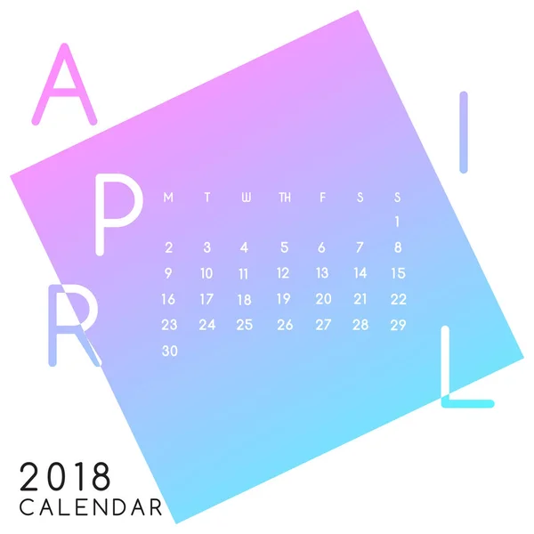 Entwurf Des Kalenderlayouts Für April 2018 Vektorillustration — Stockvektor