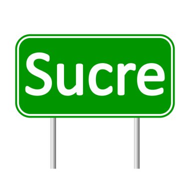 Sucre yol işareti.