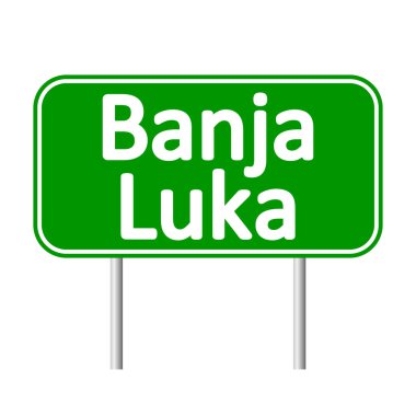 Banja Luka yol işareti.