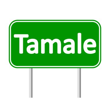 Tamale yol işareti.