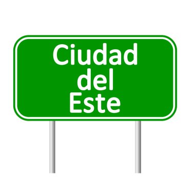 Ciudad del Este road sign.