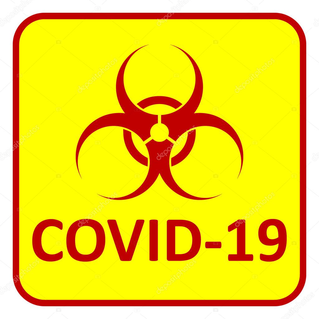 Covid-19 danger sign on white background. Vector illustration.