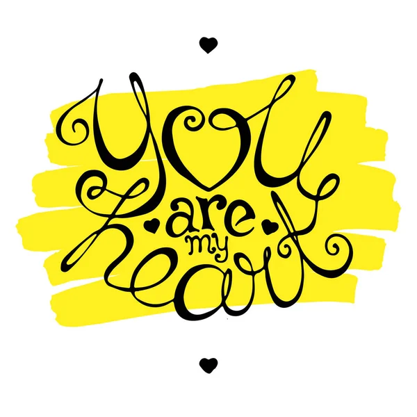 You Are My Heart Hand Drawn on Yellow Strokes — Stockový vektor