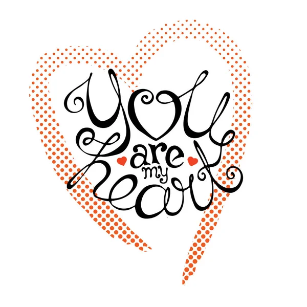 You Are My Heart Handwriting Lettering — 스톡 벡터