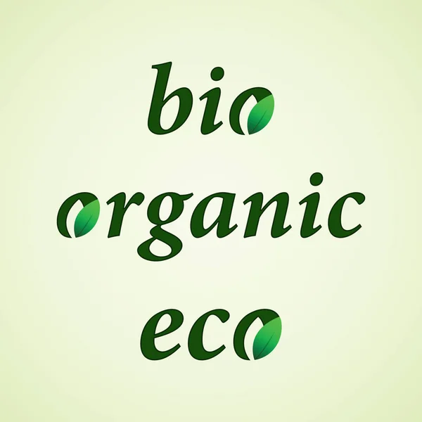 Bio, bio, öko természetes design sablon felirat logó, plakát, nyomtatási és webes. Vektor. — Stock Vector