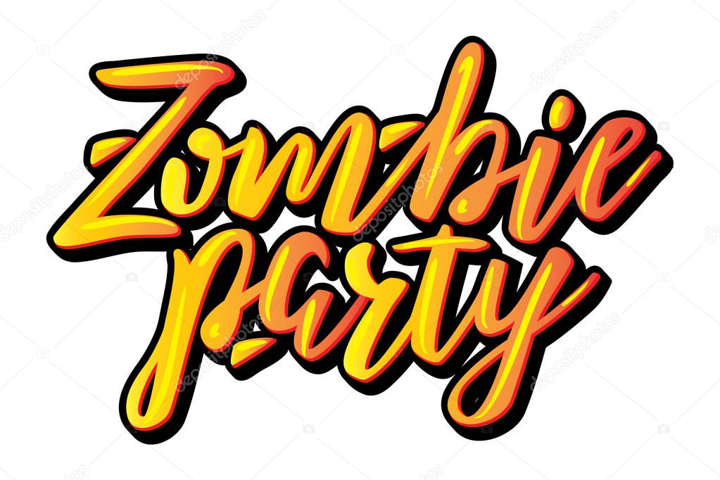 Zombie Party. Halloween card hand written lettering. Vector illustration for poster, greeting card, party invitation. White background.