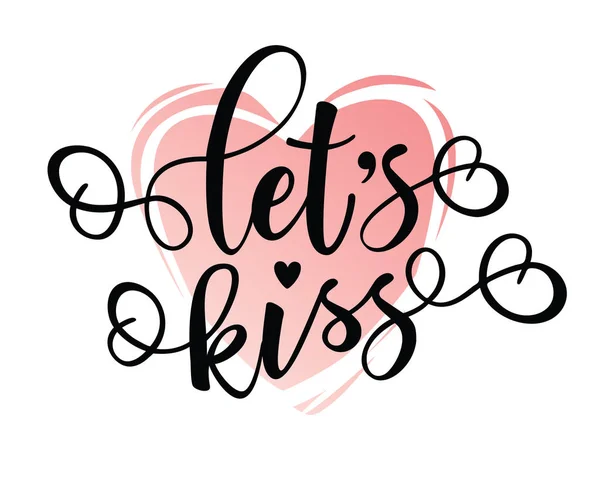 ' 让我们亲吻 ' 励志刻字激励海报 — 图库矢量图片