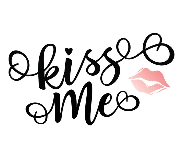 "Kiss me" nápisy motivační plakát — Stockový vektor