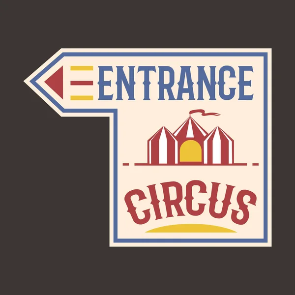 Circo vintage etichetta d'ingresso banner vettoriale illustrazione . — Vettoriale Stock