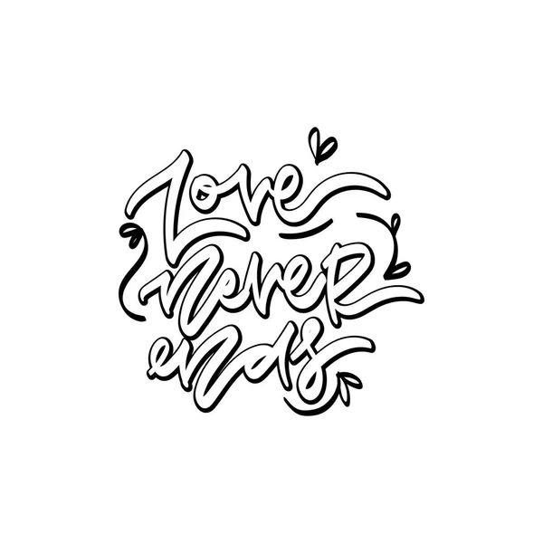 O amor nunca acaba. Letras desenhadas à mão . — Vetor de Stock