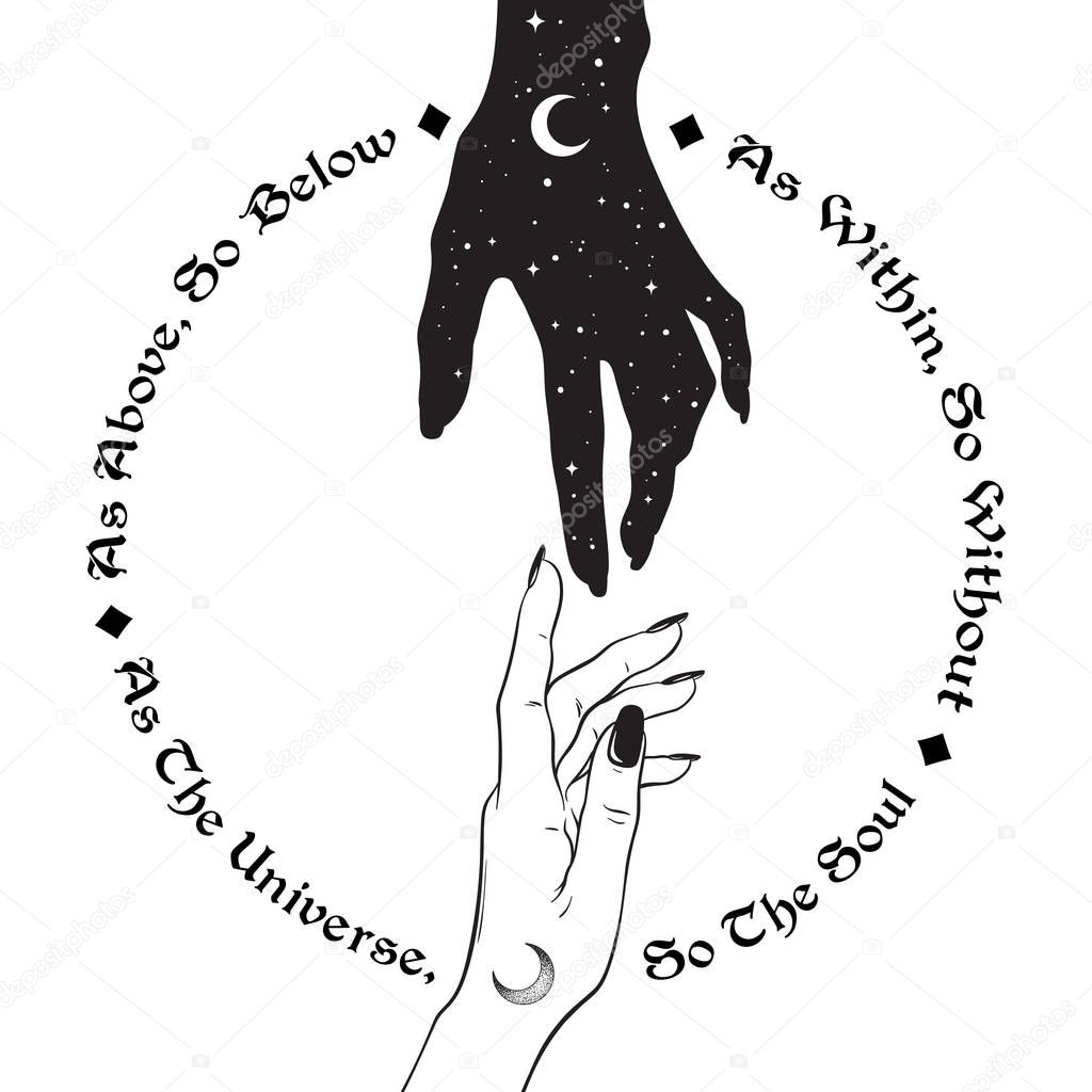 Hand of universe reaching out to human hand. Inscription is a maxim in hermeticism and sacred geometry. As above, so below. Black work, flash tattoo or print design vector ilustration