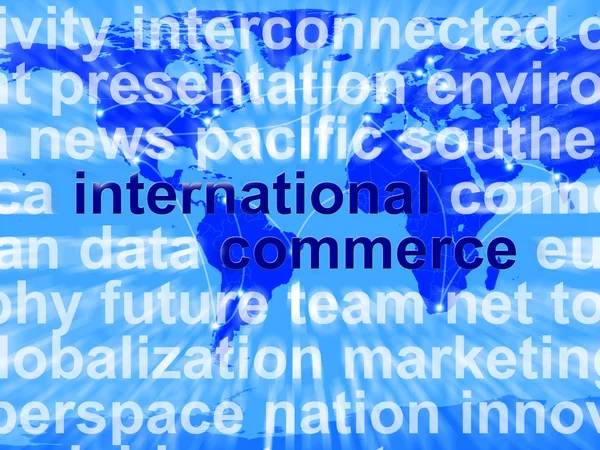 International Commerce Word Showing The Business Of Buying And S — Stock Photo, Image