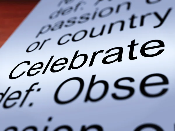 Celebrate Definition Closeup Showing Festivity Or Event — Stock Photo, Image