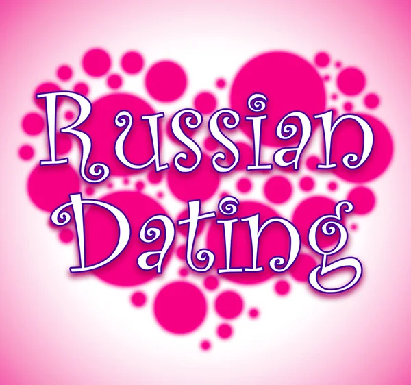 Russian Dating Showing Dates Relationship And Date — Stock Photo, Image