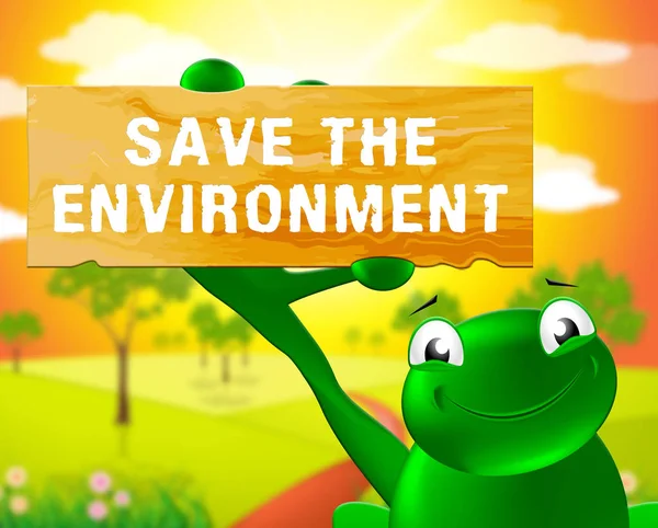 Salva il segno dell'ambiente Mostra la protezione 3d Illustrazione — Foto Stock