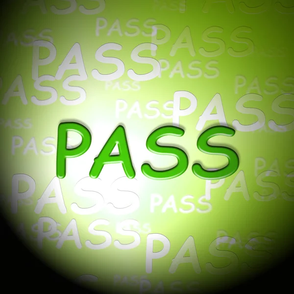 Pass Words Indicating Approve Passing And Verified — Stock Photo, Image