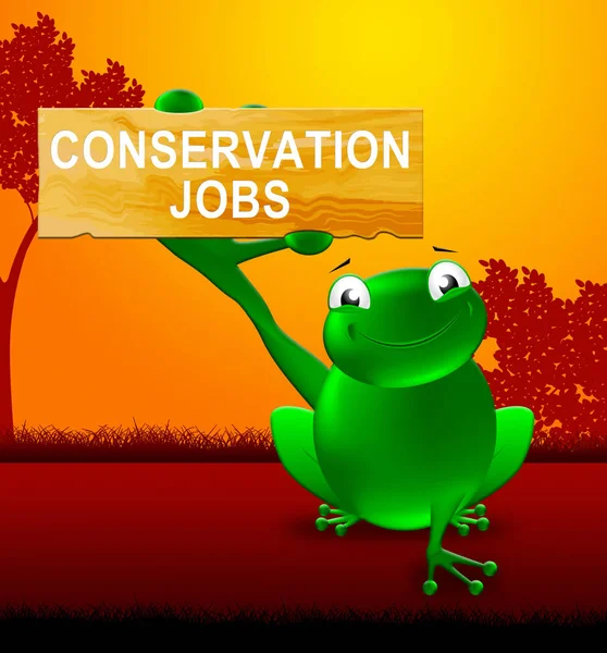 Conservation Jobs Sign Shows Preservation 3d Illustration — Stock Photo, Image