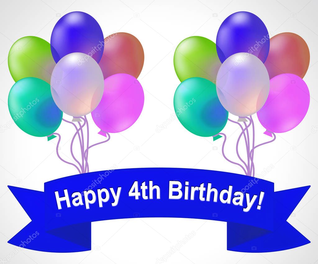 Happy Fourth Birthday Means 4th Party Celebration 3d Illustratio