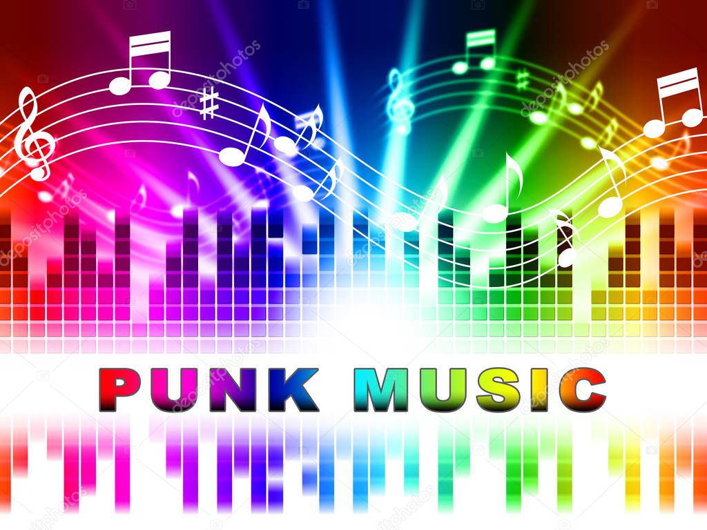 Punk Music Shows Rock Music And Soundtracks