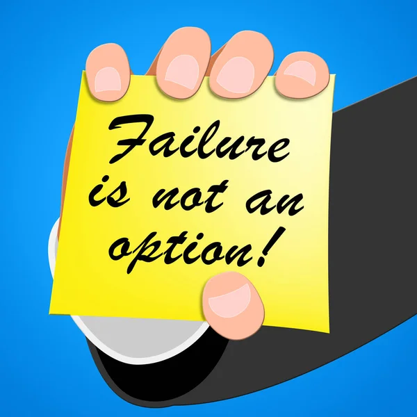 Misslyckande är inte ett alternativ framgång 3d Illustration — Stockfoto