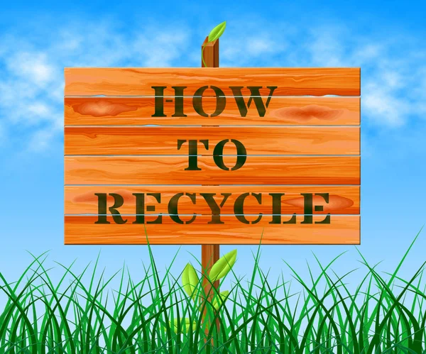 How To Recycle Means Eco Friendly 3D Illustration — стоковое фото