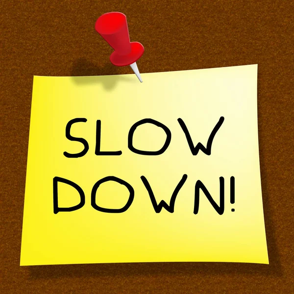 Slow Down Means Going Slower 3d Illustration — Stock Photo, Image